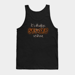 It's Always Spooky Season Tank Top